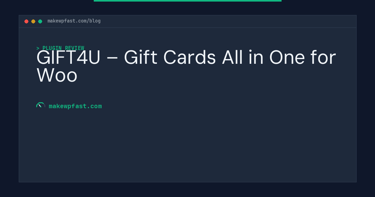 GIFT4U – Gift Cards All in One for Woo - MakeWPFast