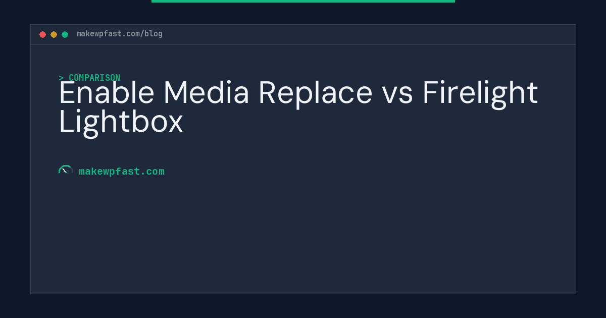 Enable Media Replace vs Firelight Lightbox - MakeWPFast