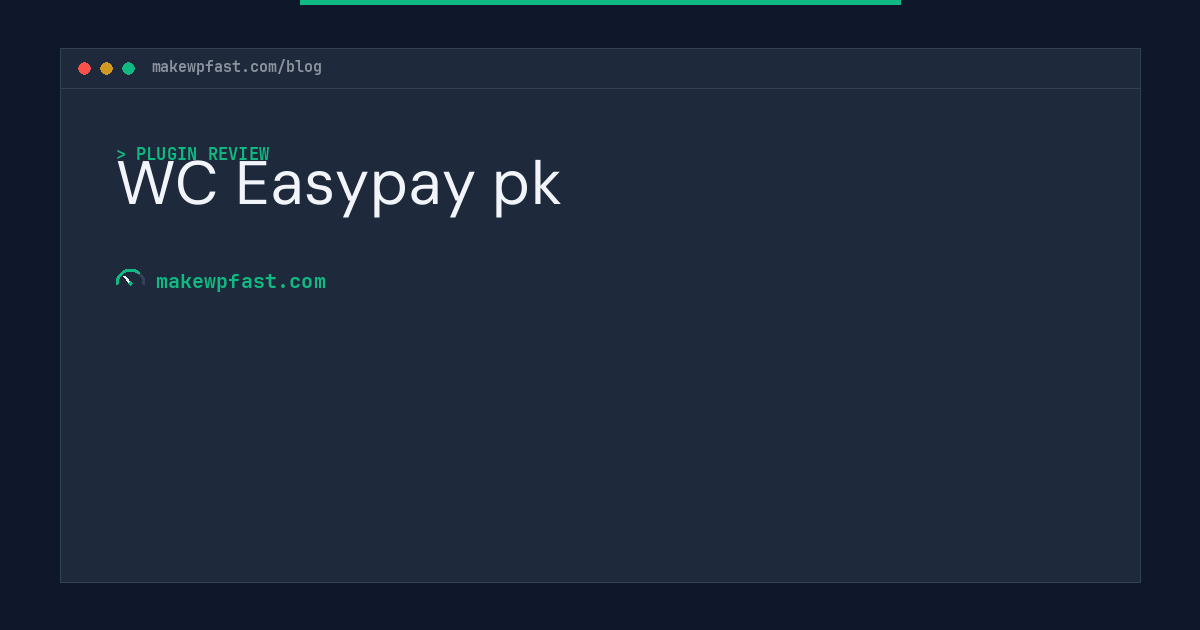 WC Easypay pk - MakeWPFast