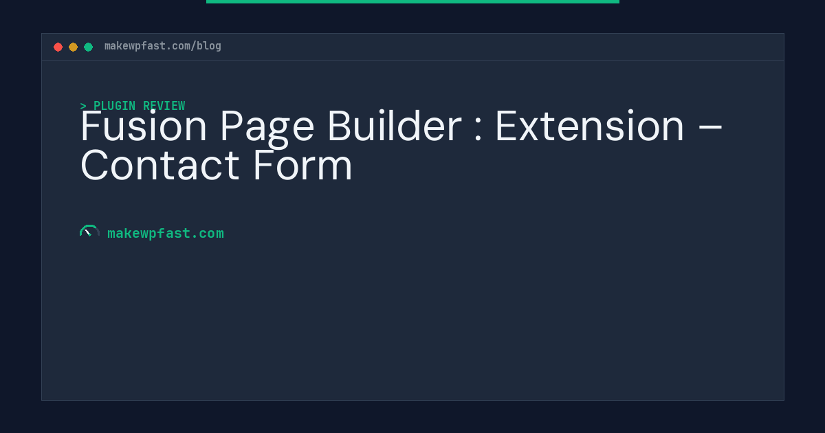 Fusion Page Builder : Extension – Contact Form - MakeWPFast