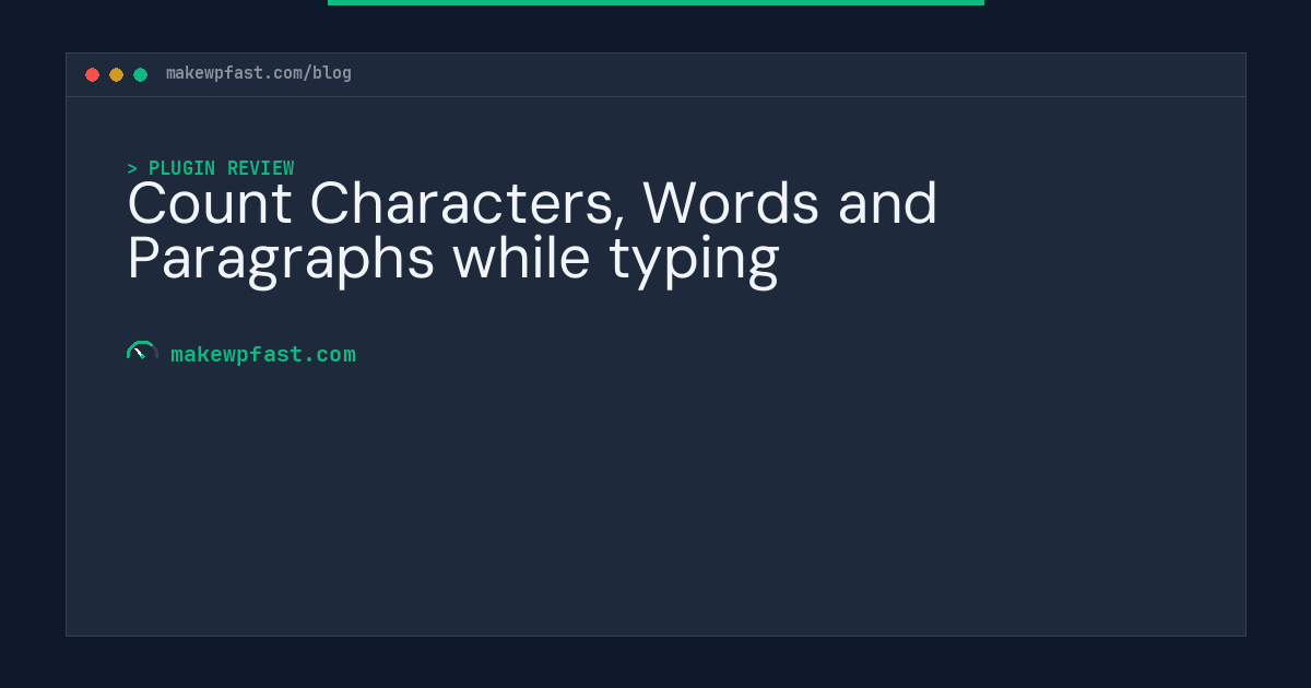 Count Characters, Words and Paragraphs while typing - MakeWPFast