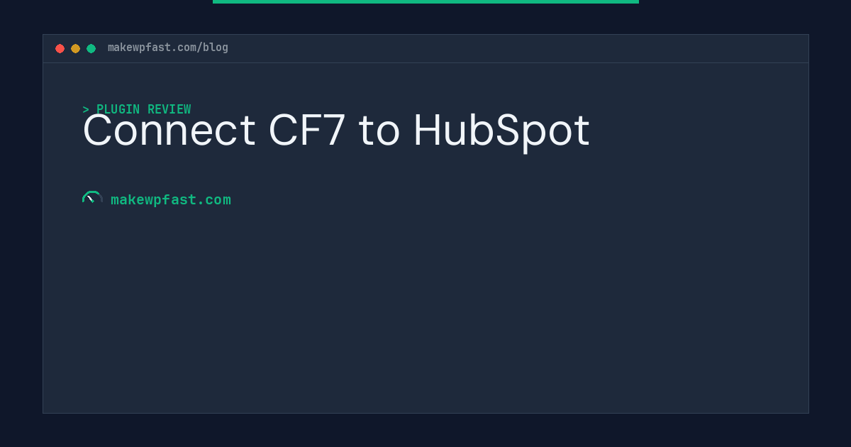 Connect CF7 to HubSpot - MakeWPFast