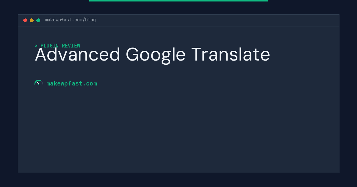 Advanced Google Translate - MakeWPFast