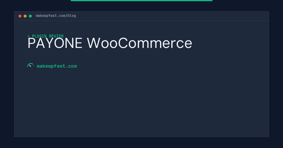 PAYONE WooCommerce - MakeWPFast