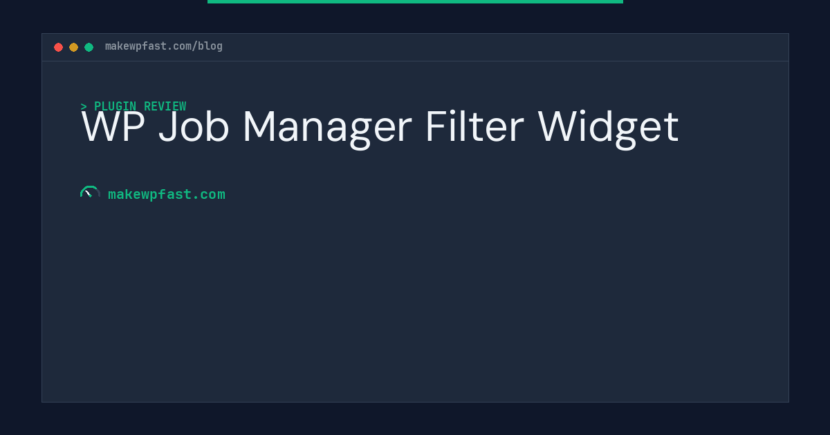 WP Job Manager Filter Widget - MakeWPFast