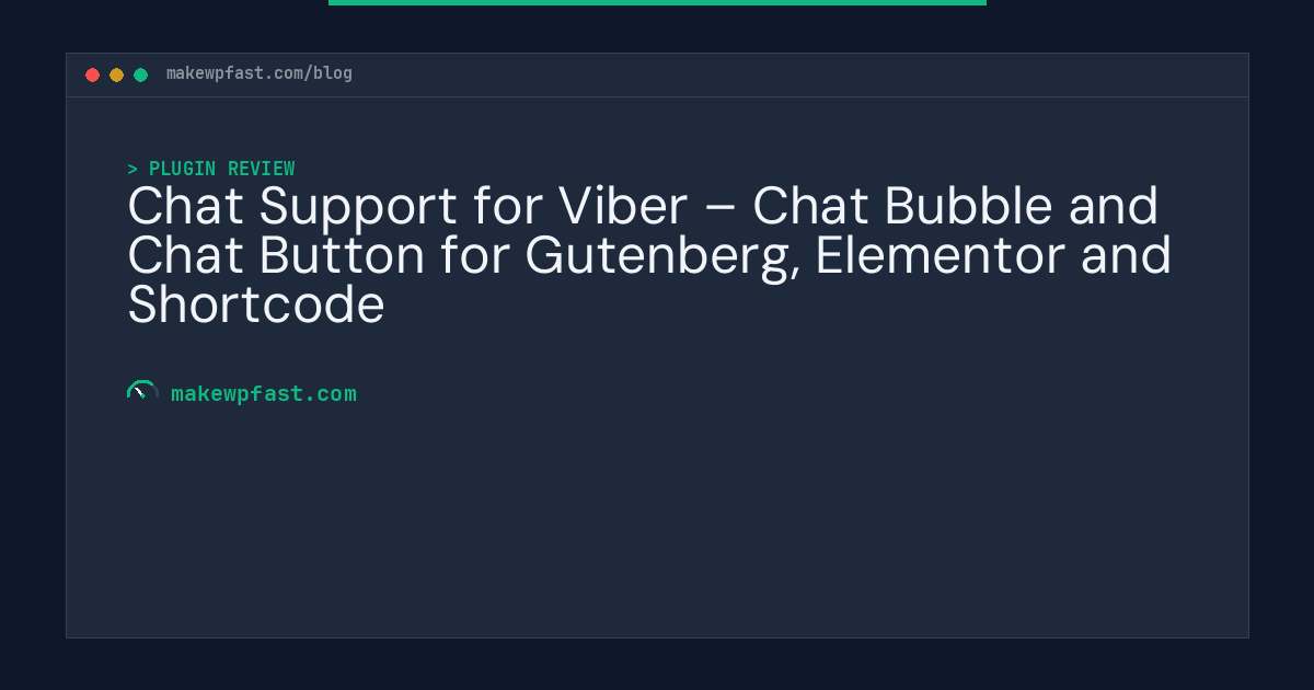 Chat Support for Viber – Chat Bubble and Chat Button for Gutenberg, Elementor and Shortcode - MakeWPFast