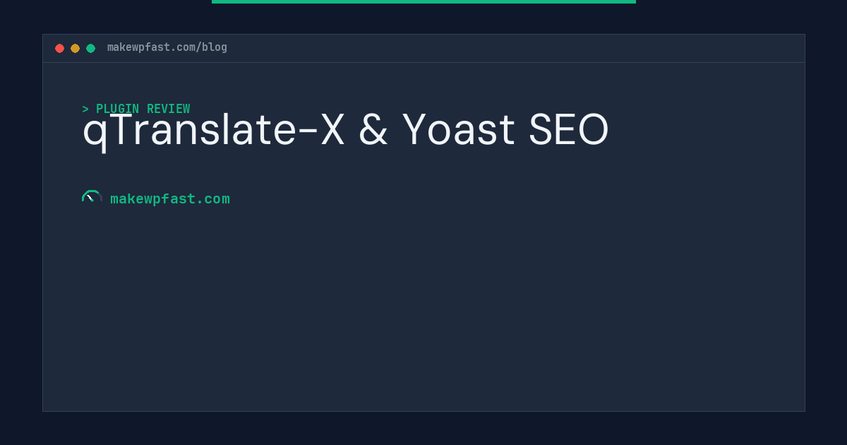 qTranslate-X & Yoast SEO - MakeWPFast