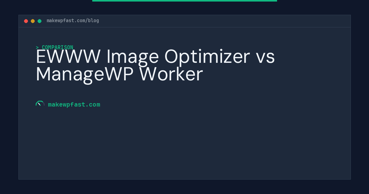 EWWW Image Optimizer vs ManageWP Worker - MakeWPFast