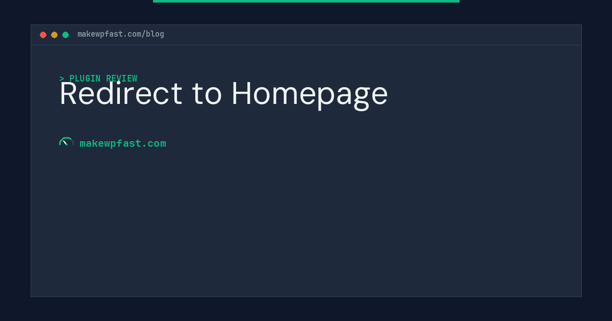 Redirect to Homepage - MakeWPFast