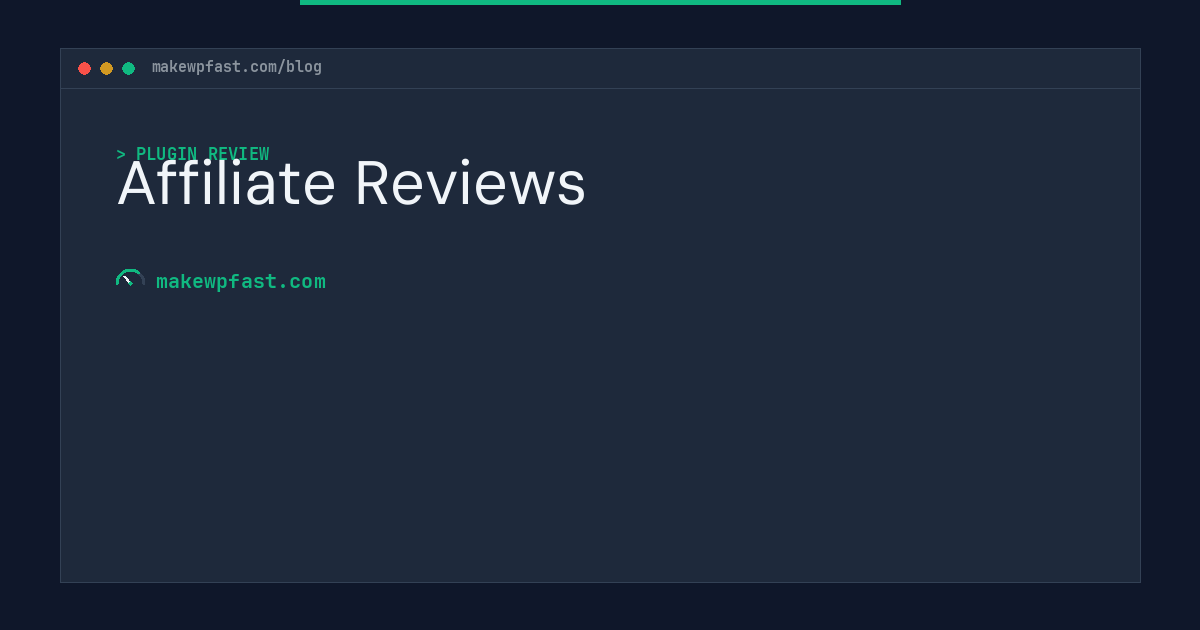 Affiliate Reviews - MakeWPFast
