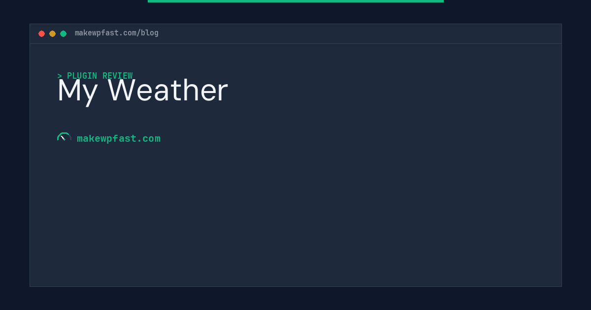 My Weather - MakeWPFast