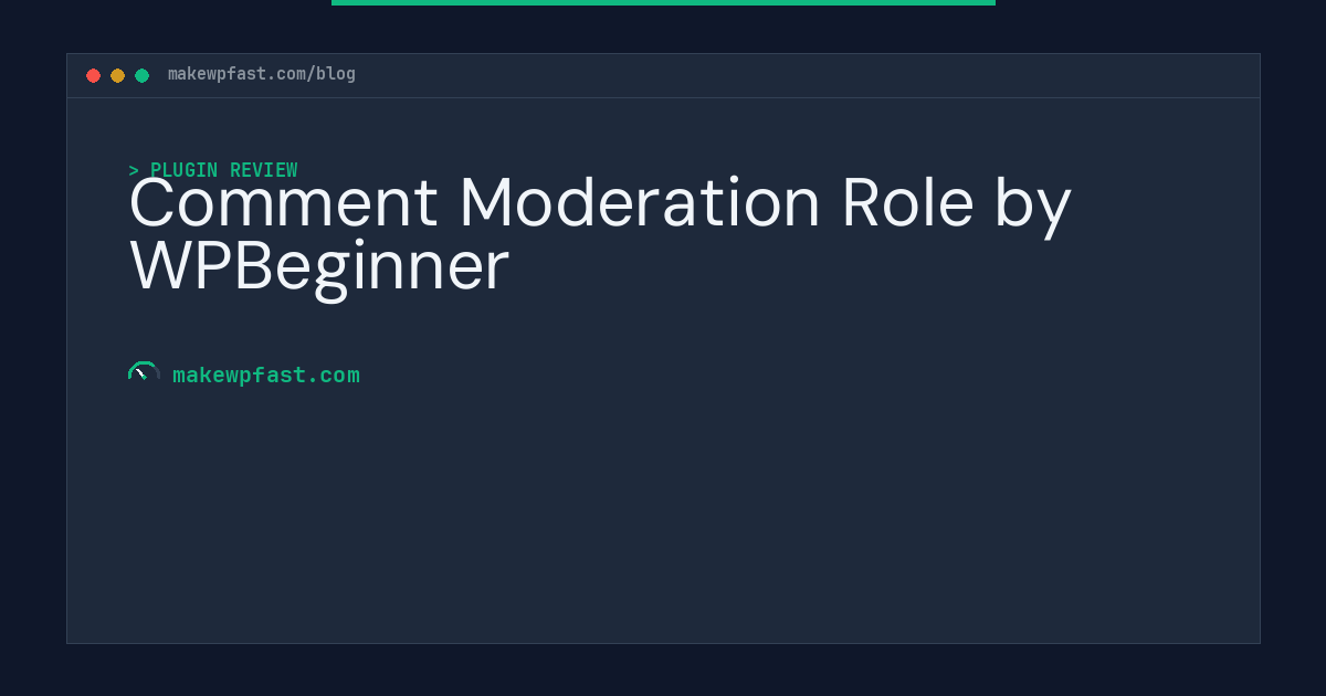 Comment Moderation Role by WPBeginner - MakeWPFast